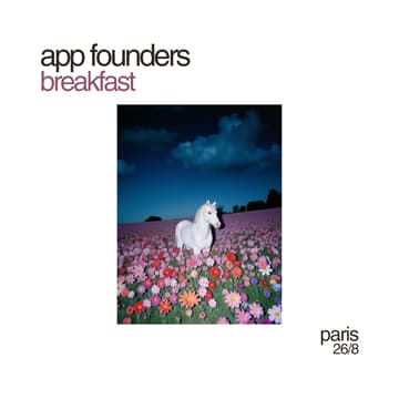 Cover Image for Paris App Founders Breakfast 🥐