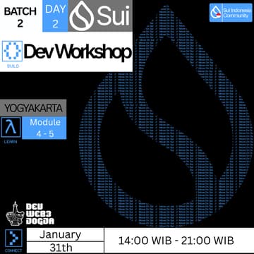 Cover Image for Sui Dev Workshop Yogyakarta Batch 2 Day 2 ( Module 4 - 5 )