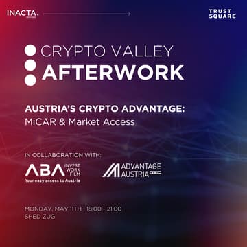 Cover Image for Crypto Valley Afterwork - Austria's Crypto Advantage: MiCAR, Market Access