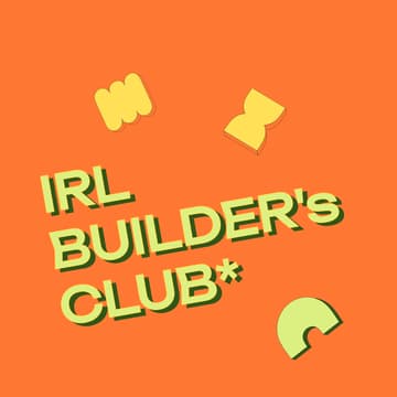 Cover Image for IRL Builders Club Monthly Gathering - Sep