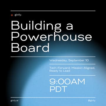 Cover Image for Building a Powerhouse Board: Tech-Forward, Mission-Aligned, Ready to Lead