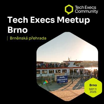Cover Image for Tech Execs Meetup Brno