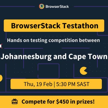 Cover Image for BrowserStack Testathon-Hands on Testing Challenge: Johannesburg