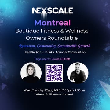 Cover Image for Montreal Boutique Fitness & Wellness Owners Roundtable: Retention, Community & Growth