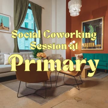 Cover Image for Social Coworking Session @ PRIMARY Coworking Space, FiDi