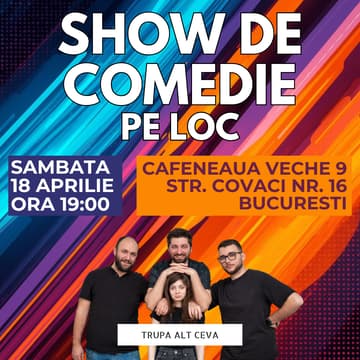 Cover Image for 🔥 SHOW DE COMEDIE PE LOC 🔥 Alt Ceva la Cafeneaua Veche 9