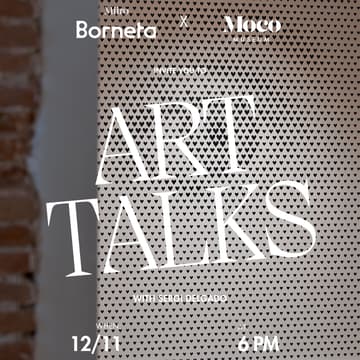 Cover Image for Borneta x MOCO: Art Talks Ft. Sergi Delgado