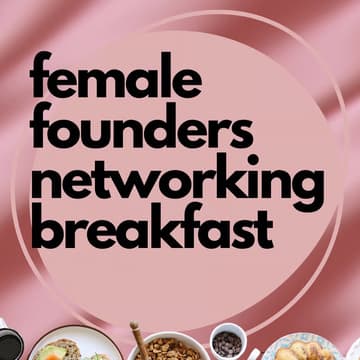 Cover Image for Female Founders Networking Breakfast
