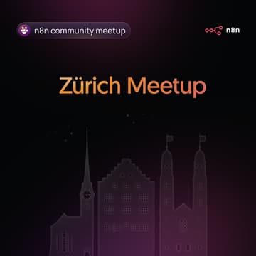 Cover Image for Zurich n8n Community Meetup