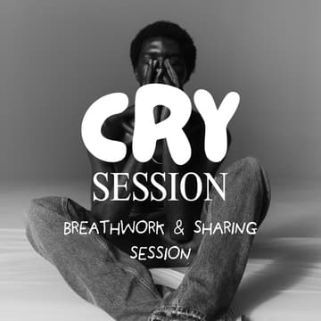 Cover Image for CRY SESSION - Guided Breathwork Session (Only Boys)