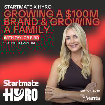 Cover Image for Startmate X HYRO: Growing a $100M brand & growing a family