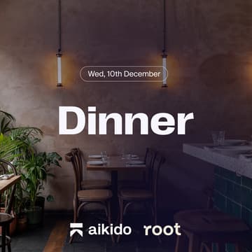 Cover Image for Tech Exec Dinner in London: Aikido Security × Root