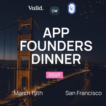 Cover Image for App Founders Dinner with Superwall x Valid. x Consumer Club