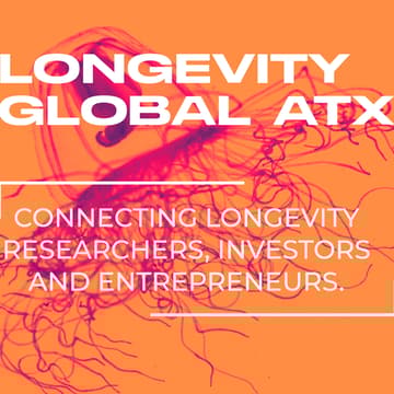 Cover Image for Longevity Global ATX: Inside the VC Mind - Investing in Health, Wellness & Longevity
