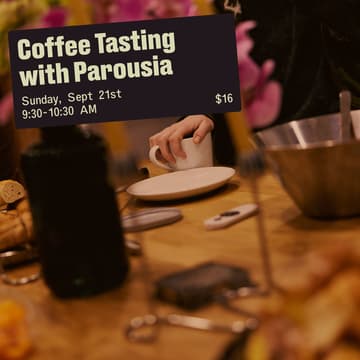 Cover Image for Coffee Tasting with Parousia