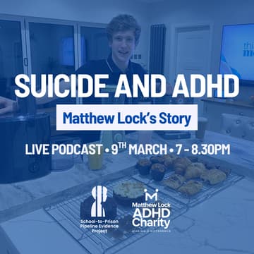 Cover Image for Suicide and ADHD: Matthew Lock's Story