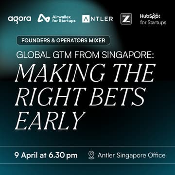 Cover Image for Global GTM from Singapore: Making The Right Bets Early