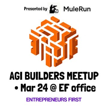 Cover Image for AGI Builders Meetup: Build Your 24/7 AI Workforce w/ MuleRun, Own an Agentic Computer & Win $1,000 in Prizes