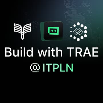 Cover Image for Build with TRAE @ITPLN - Shift Left to Build a Web App with a SOLO Responsive Coding Agent