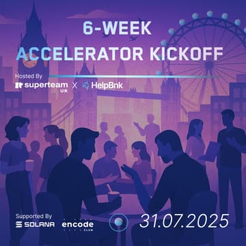 Cover Image for Superteam UK x HelpBnk Accelerator Official In-Person Kickoff