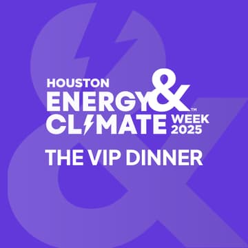 Cover Image for Houston Energy & Climate Week:  Power of the "&" VIP Dinner