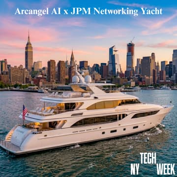 Cover Image for Arcangel AI x JP Morgan Private Yacht Event #NYTW