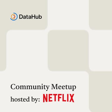 Cover Image for DataHub Community Meetup: Netflix Campus