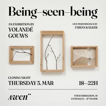 Cover Image for Closing Night – Being-seen-being: an Exhibition by Yolandé Gouws (With Live Performance by Fabian Kalker)