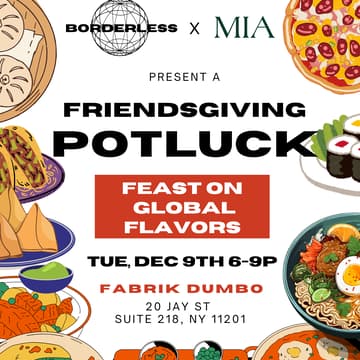 Cover Image for BORDERLESS FRIENDSGIVING w/ MIA