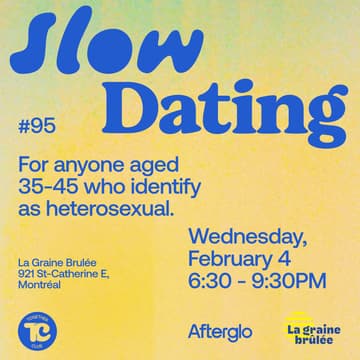 Cover Image for Slow Dating Montréal #95 (Hetero 35-45) ❤️