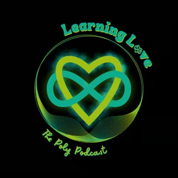 Cover Image for SEASON FINALE Learning Love: The Poly Podcast