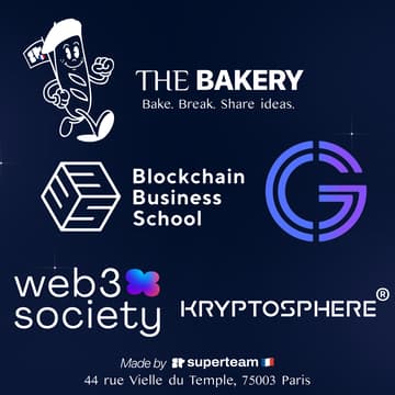 Cover Image for The Bakery by SuperteamFRANCE - Community Tuesdays with Kryptosphère, GG Crypto, Web3 Society, Blockchain Business School.