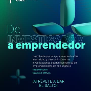 Cover Image for Charla 1 de 4 - De investigador a emprendedor| Programa +Capital CUEE