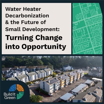 Cover Image for Water Heater Decarbonization & the Future of Small Development: Turning Change into Opportunity