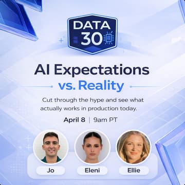 Cover Image for Data 30 - Session 5: AI Expectations vs. Reality