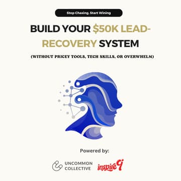 Cover Image for Build Your $50K Lead-Recovery System (without pricey tools, tech skills, or overwhelm)