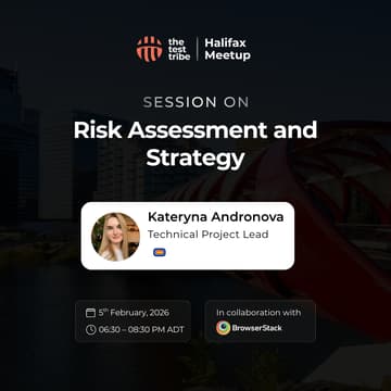 Cover Image for Risk Assessment and Strategy For Testing Professionals | 4th Halifax Meetup |