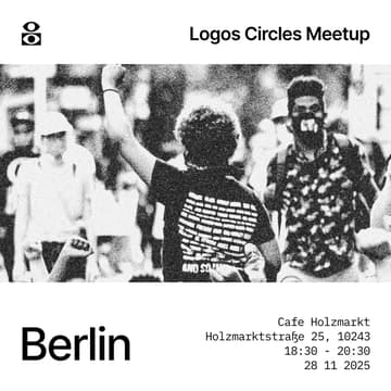 Cover Image for Logos Circle Berlin: Meet • Align • Build - Launch night at Holzmarktperle