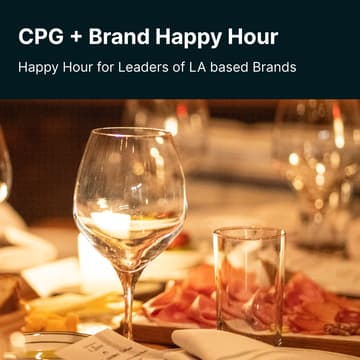 Cover Image for Upscale LA CPG + Brand Happy Hour