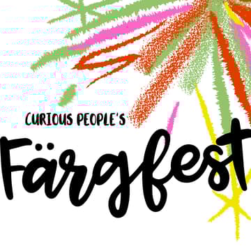 Cover Image for Curious People's Färgfest