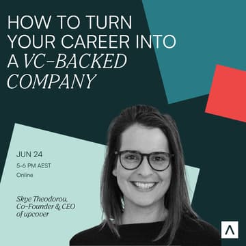 Cover Image for How to Turn Your Career Into a VC-backed Company
