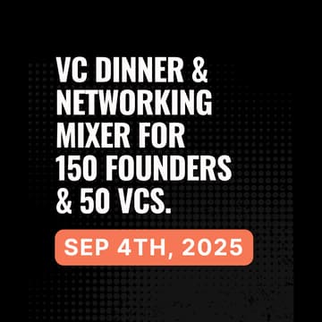 Cover Image for VC Mixer [150 Founders + 50 VCs | September 5th, 2025 | San Francisco