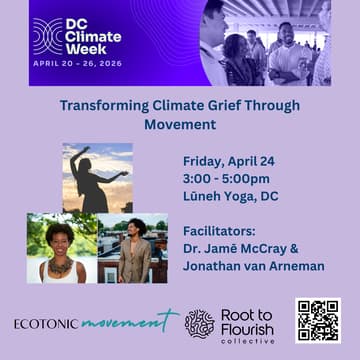 Cover Image for Transforming Climate Grief Through Movement with Dr. Jamē McCray + Jonathan van Arneman