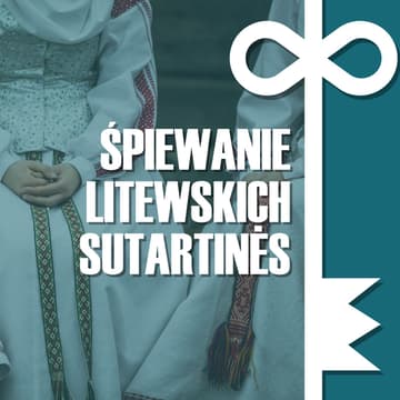 Cover Image for Sutartinės – litewskie pieśni wielogłosowe z Beatą Motuk
