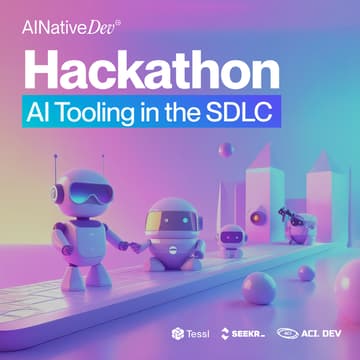 Cover Image for ⚡ AI Tooling in the SDLC: Hackathon @ Tessl HQ