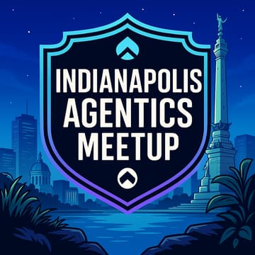 Cover Image for Indianapolis Agentics Meet Up-Hosted by SEP