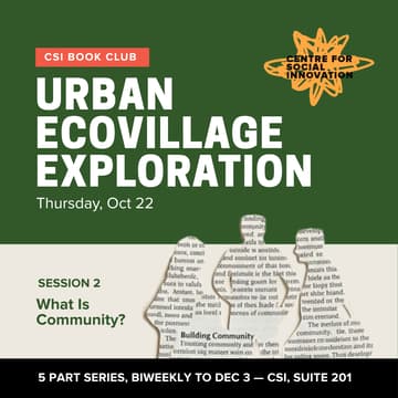 Cover Image for CSI Book Club: Toronto Urban Ecovillage Exploration (sessions 2-5)