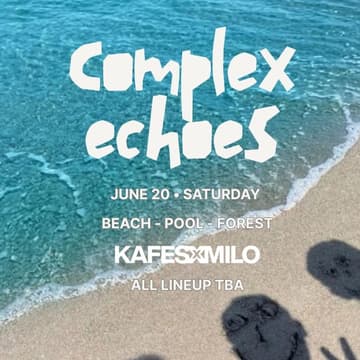Cover Image for Complex Echoes | KAFESxMİLO