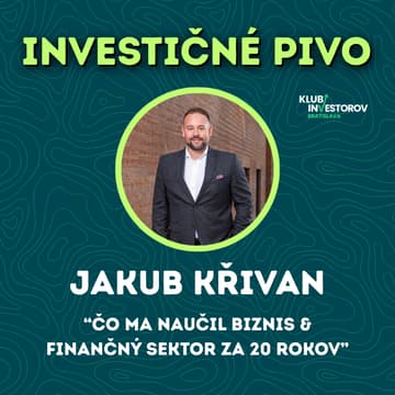 Cover Image for Investičné Pivo s Jakubom Křivanom 🍺