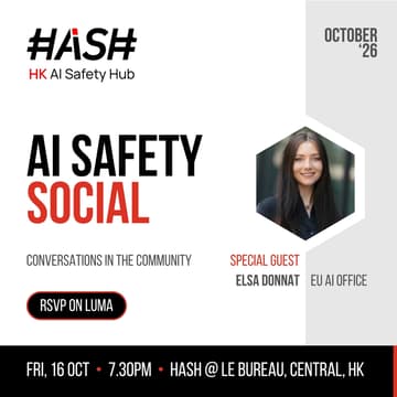 Cover Image for HK AI Safety Hub October Social